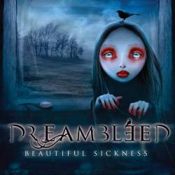 Dreambleed : Beautiful Sickness